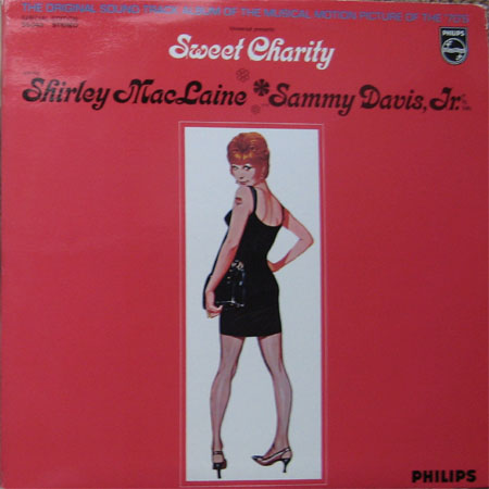 Albumcover Sweet Charity - The Original Sound Track Album of the Musical Motion Picture of the 70s Sweet Charity, starring Shirley MacLaine and Sammy Davis Jr