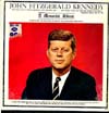 Cover: John F. Kennedy - John Fitzgerald Kennedy - A Memorial Album -
 Highlights of Speeches Made By Our Beloved President