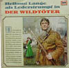 Cover: Lederstrumpf - Hellmut Lange als Lederstrumpf in Der Wildtöter