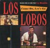 Cover: Los Lobos - Come On Let´s Go / La Bamba / Oh My Head /Crying Waiting Hoping (Maxi Single)