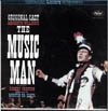 Cover: Music Man - Original Broadway Cast , starring Robert Preston and Barbara Cook