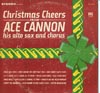 Cover: Cannon, Ace - Christmas Cheers From Ace Cannon
