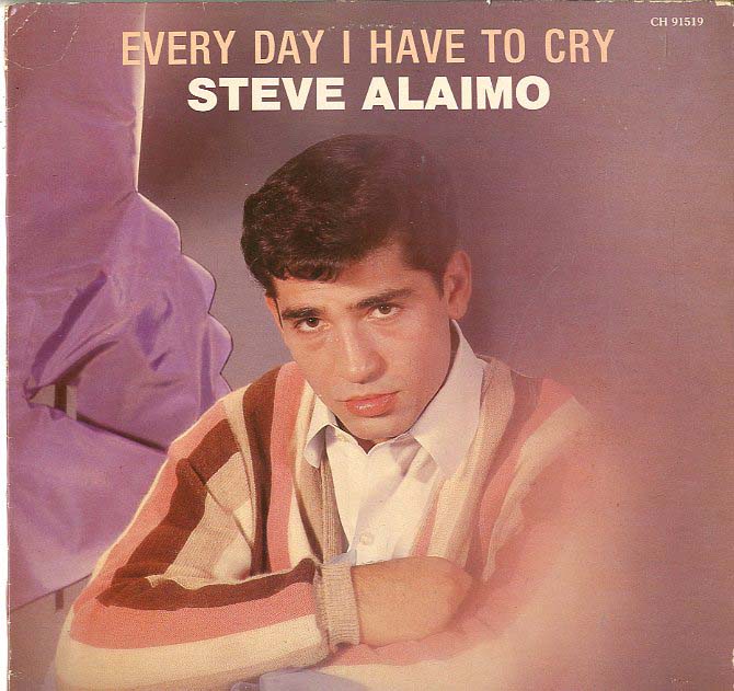 Albumcover Steve Alaimo - Everyday I Have To Cry