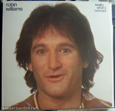 Albumcover Robin Williams - Reality...What a Concept (Hinweis: certain words may be consired objectionable...)
