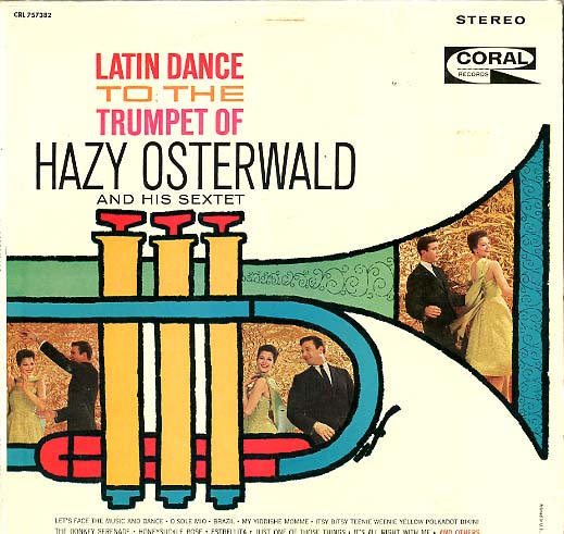 Albumcover Hazy Osterwald (Sextett) - Latin Dance To The Trumpet Of Hazy Osterwald And His Sextet