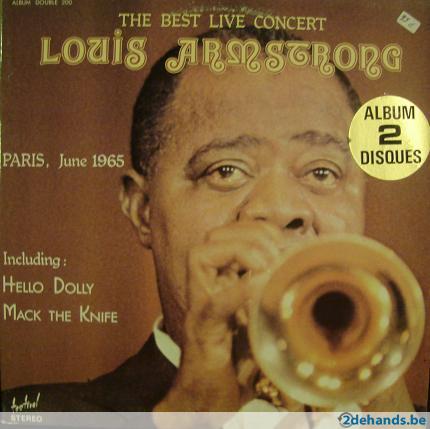 Albumcover Louis Armstrong - The Best Live Conceert, Paris June 1965 (DLP)