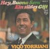 Cover: Vico Torriani - Hey Buona Sera/ Ein süßes Gift