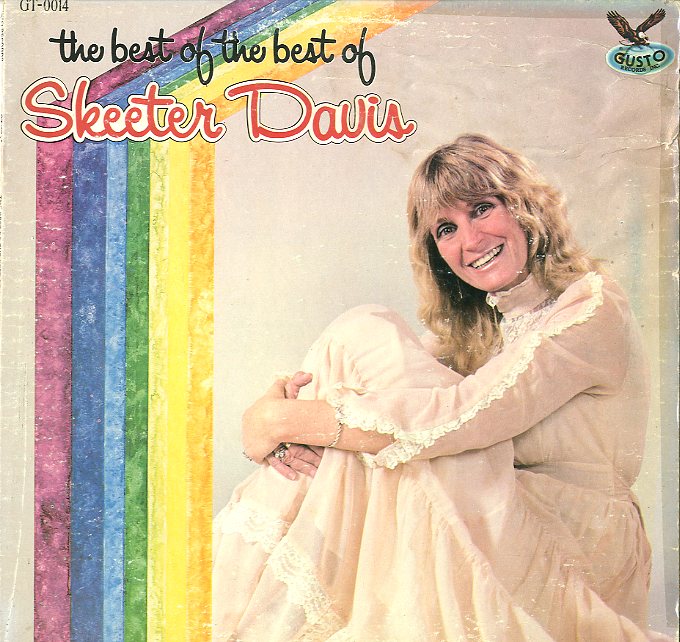 Albumcover Skeeter Davis - The Best Of the Best Of Skeeter Davis (Neuaufnahmen)