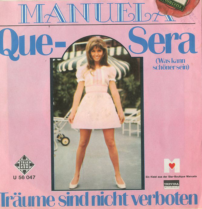 Albumcover Manuela - Que Sera (Was  kann schöner sein) / Träume sind nicht verboten