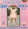 Cover: Manuela - Que Sera (Was  kann schöner sein) / Träume sind nicht verboten