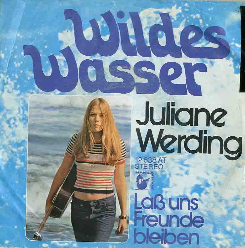 Albumcover Juliane Werding - Wilde Wasser (Nights in White Satin) / Laß uns Freunde sein