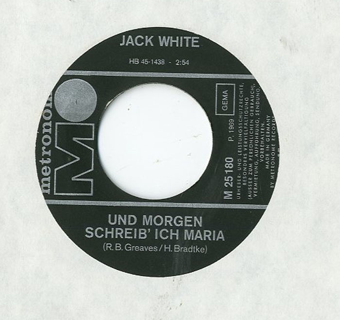 Albumcover Jack White - Und morgen schreib ich Maria (Take  A Message Maria) / Fall nicht drauf rein