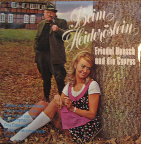 Albumcover Friedel Hensch und die Cyprys - Beim Heideröslein - Friedel Hensch und die Cyprys spielen 28 volkstümliche Weisen