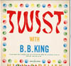 Cover: B. B. king - Twist With B. B. King