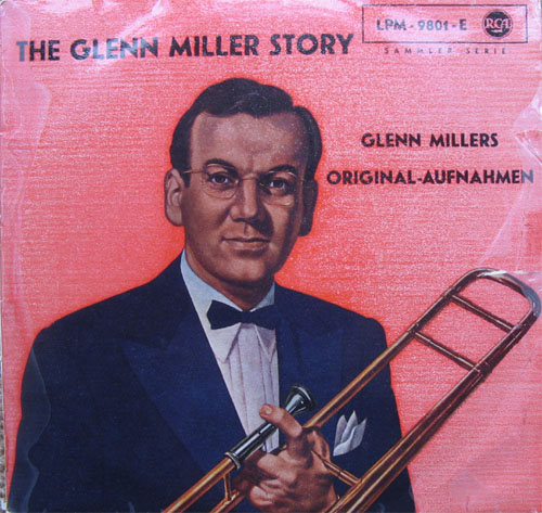 Albumcover Glenn Miller & His Orchestra - The Glenn Miller Story (25 cm)