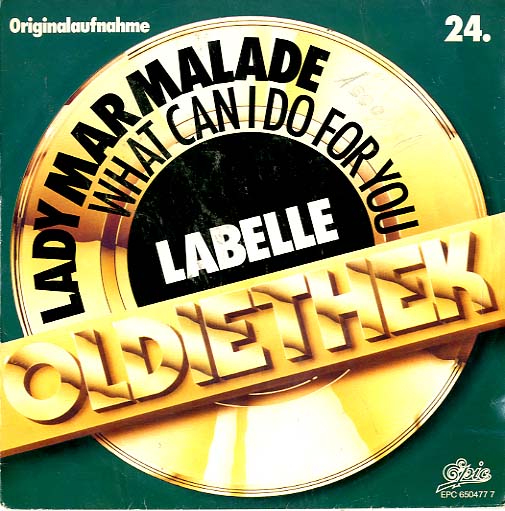 Albumcover Labelle - Lady Marmalade (Voulez vous coucher avec moi) / What Can I Do For You (Oldiethek  24)