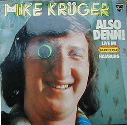 Albumcover Mike Krüger - Also Denn - Live im Danny s Pan, Hamburg