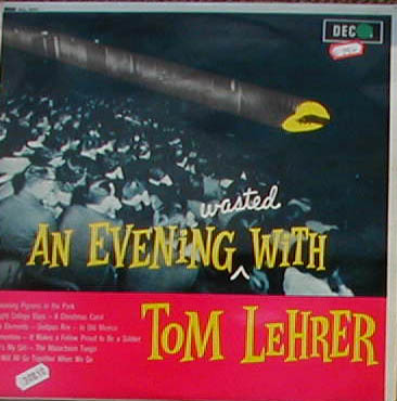 Albumcover Tom Lehrer - An Evening Wasted With Tom Lehrerr - recorded during a concert performance