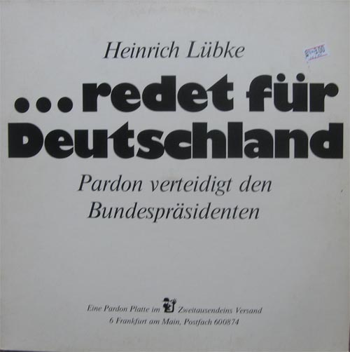 Albumcover Heinrich Lübke - ...redet für Deutschlansd - Pardon verteidigt den Bundespräsidenten