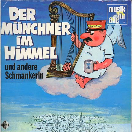 Albumcover Ein Münchner im Himmel - Der Münchner im Himmel und andere Schmankerln