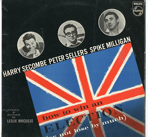 Albumcover Peter Sellers - How to win an ELECTION /or not lose by much) mit Harry Secombe und Spike Milligan