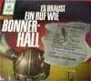 Cover: Verschiedene Interpreten - Es braust ein Ruf wie Bonner-Hall