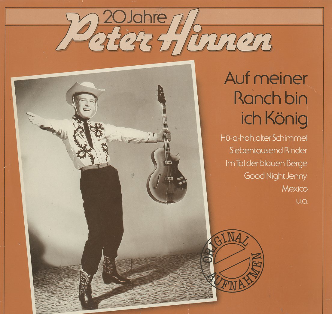 Albumcover Peter Hinnen - Auf meiner Ranch bin ich König - 20 Jahre Peter Hinnen