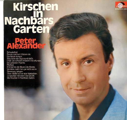 Albumcover Peter Alexander - Kirschen in Nachbars Garten