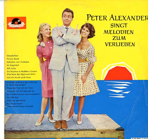 Albumcover Peter Alexander - Peter Alexander singt Melodien zum Verlieben
