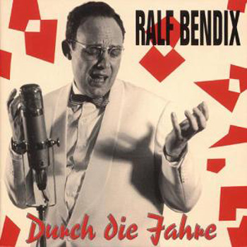 Albumcover Ralf Bendix - Durch dieJahre (CD)