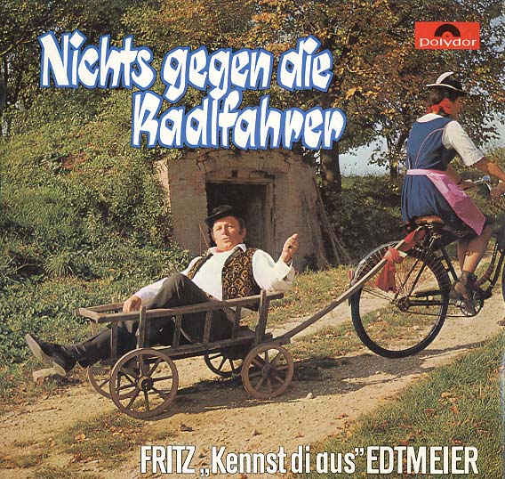 Albumcover Fritz Edtmeier und die Kern Buam - Nichts gegen die Radfahrer