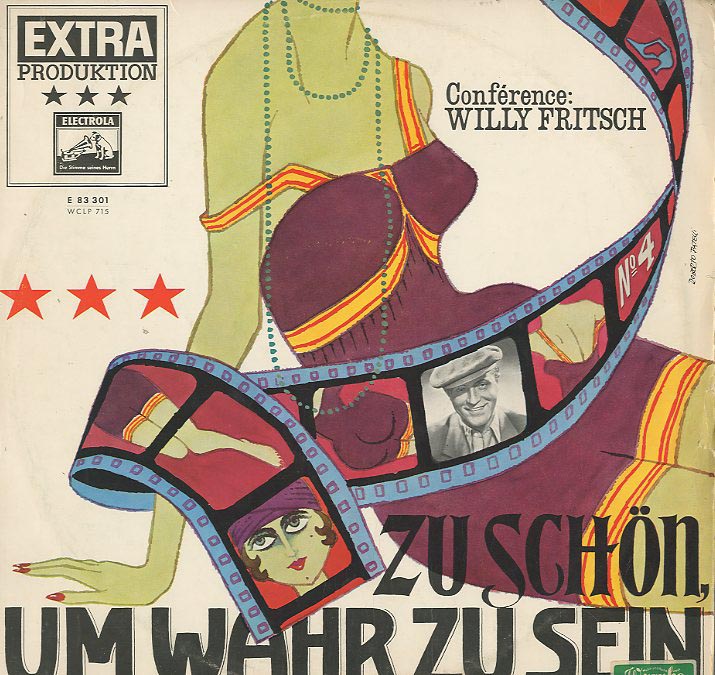 Albumcover Electrola Extra-Produktion - Zu schön um wahr zu sein - Das Kino- und Schlagerprogramm der 20 und 30er Jahr, Conference Willy Fritsch