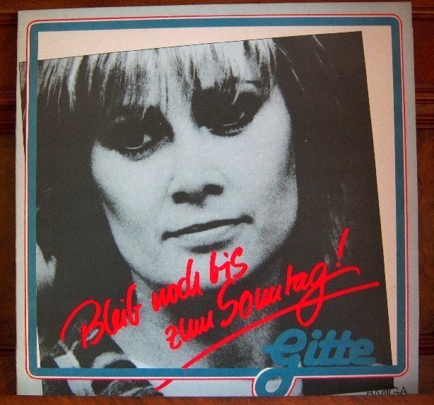 Albumcover Gitte - Bleib noch bis zum Sonntag (Amiga)