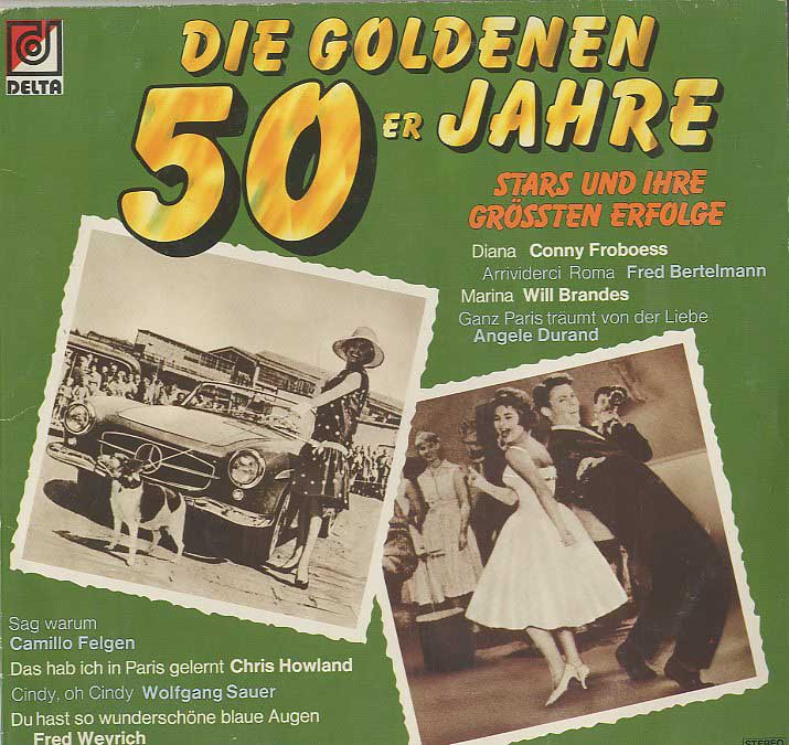 Albumcover Verschiedene Interpreten - Die goldenen 50er Jahre - Stars und ihre grössten Erfolge