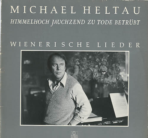 Albumcover Michael Heltau - Himmelhoch jauchzend - Zu Tode betrübt - Wienerische Lieder