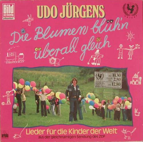 Albumcover Udo Jürgens - Die Blumen blühn überall gleich - Lieder für die Kinder der Welt aus der gleichnamigen Sendung des ZDF