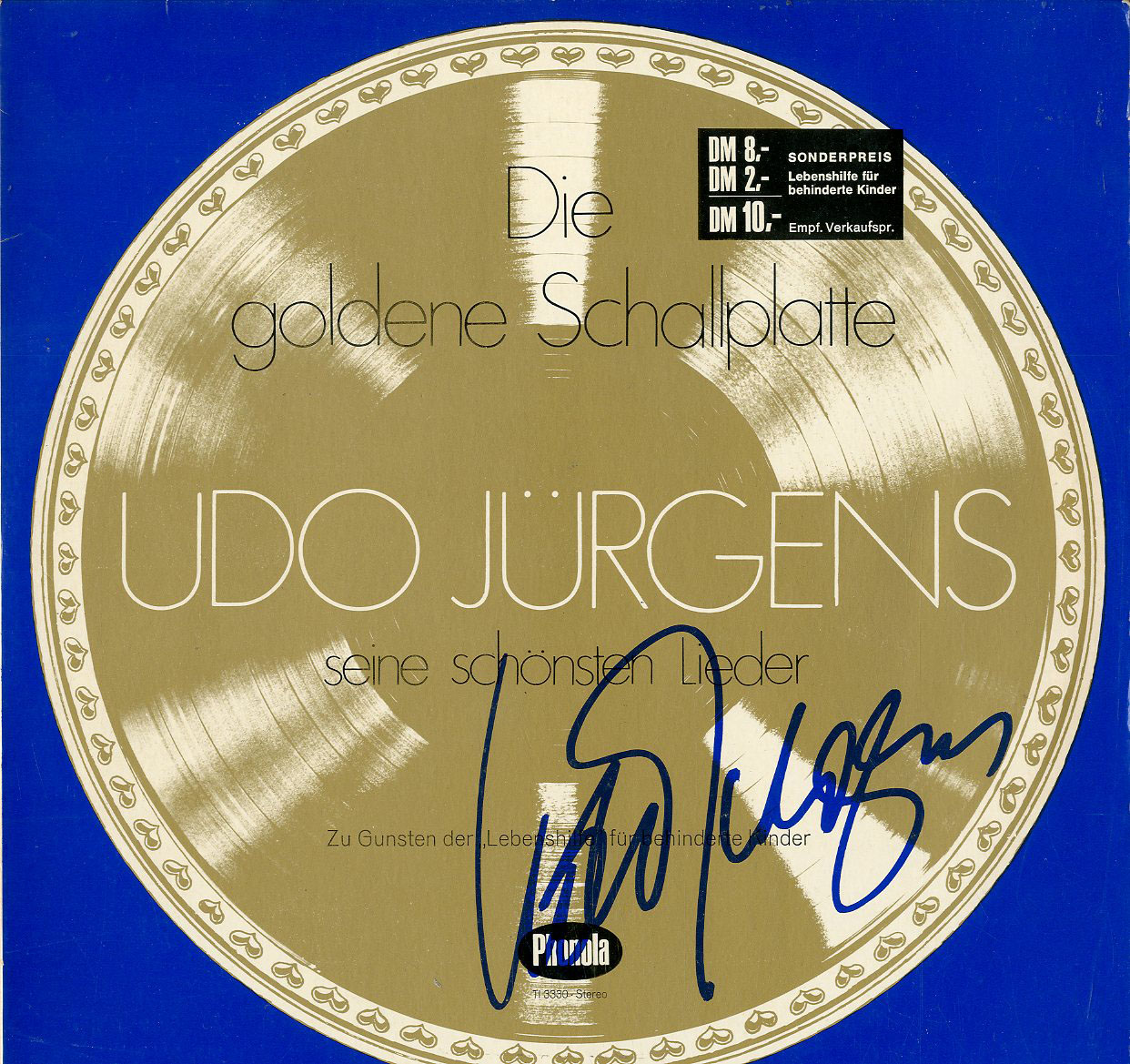 Albumcover Udo Jürgens - Die goldene Schallplatte - Seine schönsten Lieder - Zu Gunsten der Lebenshilfe für behinderte Kinder