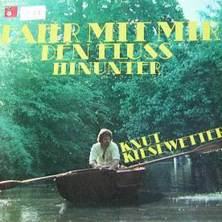 Albumcover Knut Kiesewetter - Fahr mit mir den Fluß hinunter