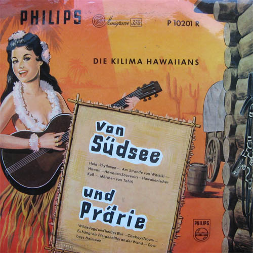 Albumcover Die Kilima Hawaiians - Von Südsee und Prärie (25 cm)