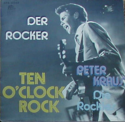 Albumcover Peter Kraus - Der Rocker - Ten o´clock Rock
