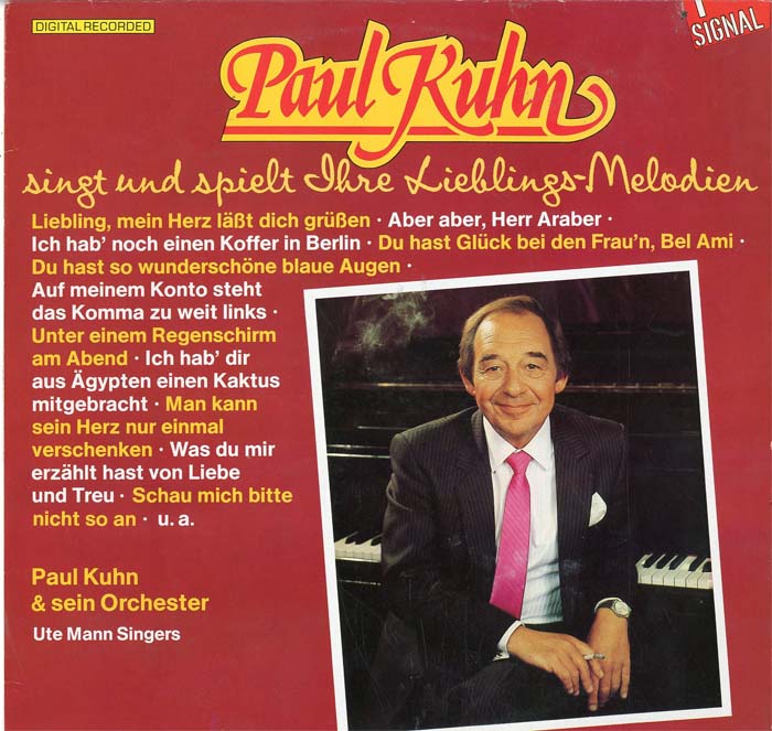 Albumcover Paul Kuhn - Paul Kuhn singt und spielt Ihre Lieblings-Melodien