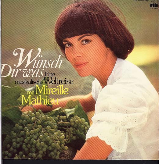 Albumcover Mireille Mathieu - Wünsch Dir was - Eine muskalische Weltreise