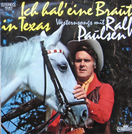 Albumcover Ralf Paulsen - Ich hab eine Braut In Texas