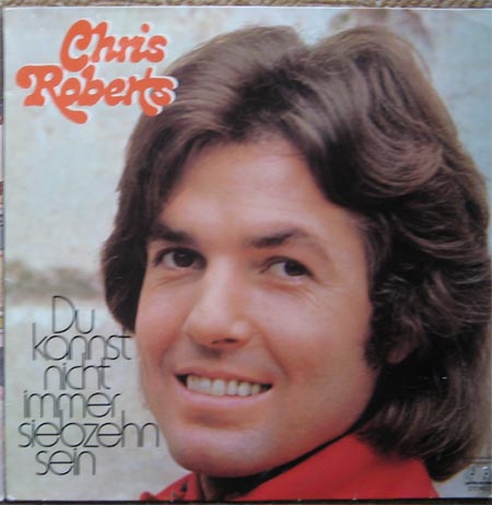 Albumcover Chris Roberts - Du kannst nicht immer siebzehn sein