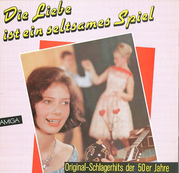 Albumcover Amiga Sampler - Die Liebe ist ein seltsames Spiel