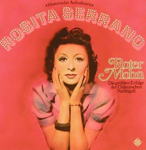 Albumcover Rosita Serrano - Roter Mohn - Die größten Erfolge der chilenischen Nachtigall