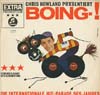 Cover: Electrola, Exztraproduktion - Chris Howland präsentiert BOING - Die internationale Hit-Parade des Jahres