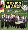 Cover: Alexander, Peter - Mexico Mi Amor