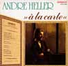 Cover: Heller, Andre - A la carte