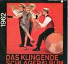 Cover: Das klingende Schlageralbum - Das klingende Schlageralbum 1962